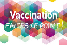La meilleure protection, c'est la vaccination !